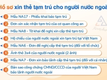 Hướng dẫn làm thẻ tạm trú cho người nước ngoài